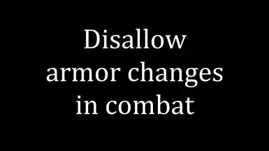 Disallow armor changes in combat at Skyrim Special Edition Nexus - Mods ...