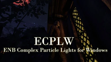 ECPLW -ENB Complex Particle Lights for Windows-