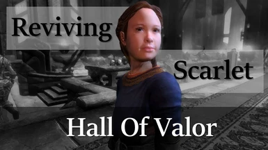 Reviving Scarlet - The Hall of Valor