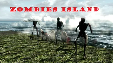 Zombies Islands SE at Skyrim Special Edition Nexus - Mods and Community