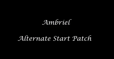 Ambriel - Realm of Lorkhan Alternate Start patch