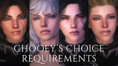 Chooey's Choice Requirements