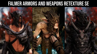 Falmer Armors and Weapons Retexture SE