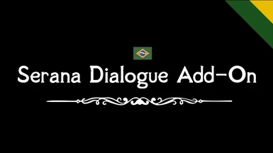 Serana Dialogue Add-On - Traducao PT-BR at Skyrim Nexus - Mods and