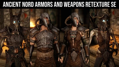 Ancient Nord Armors and Weapons Retexture SE