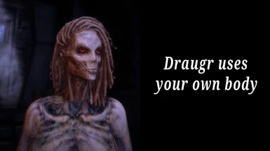 Playable Draugr - Use Your Own Body and Followers