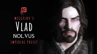 Miggyluv's Presets - Vlad (Imperial) Nolvus