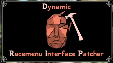 Dynamic RaceMenu Interface Patcher (DRIP)