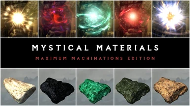 Mystical Materials Maximum Machinations Edition