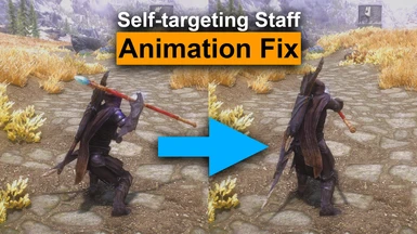 Self-targeting Staff Animation Fix - Dynamic Animation Replacer - Open Animation Replacer
