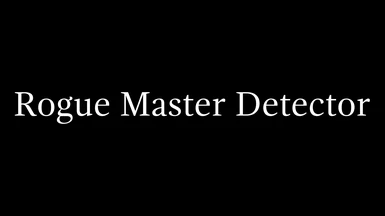 Rogue Master Detector