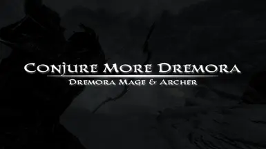 Conjure More Dremora - Dremora Mage and Archer at Skyrim Special ...