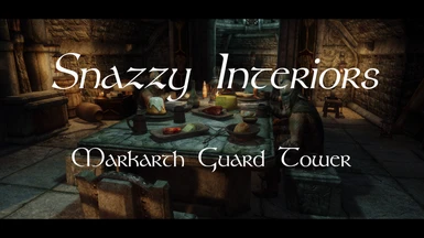 Snazzy Interiors - Markarth Guard Tower