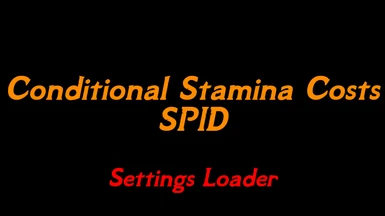 Conditional Stamina Costs - SPID - Settings Loader