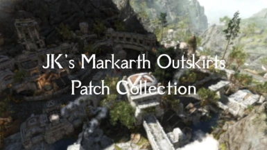 JK's Markarth Outskirts Patch Collection