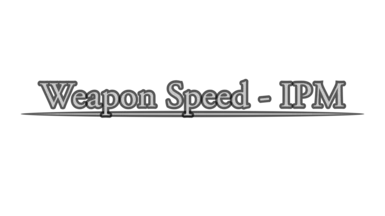Weapon Speed - IPM