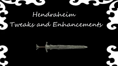Hendraheim - Tweaks and Enhancements at Skyrim Special Edition Nexus - Mods  and Community