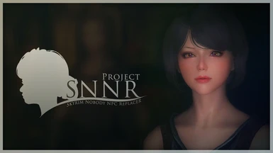 Project SNNR - Skyrim Nobody NPC Replacer SE