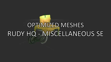 Optimized Meshes - Rudy HQ - Miscellaneous SE