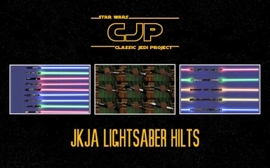 Classic Jedi Project (CJP) JKJA Lightsaber Hilts