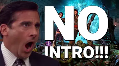 No-Intro (Skip Startup - Splash Videos)