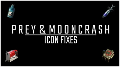 Icon Fixes (PREY and MOONCRASH)