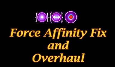 Force Affinity Form Fix and Overhaul