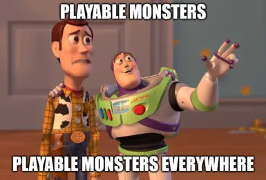 Playable Monsters Everywhere