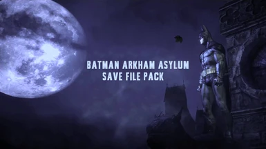 Batman Arkham Asylum - Save File Pack