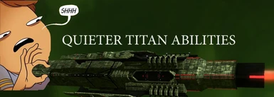 Quieter Titan Abilities