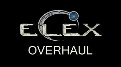 Elex Overhaul