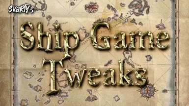 Svarty's Ship Game Tweaks