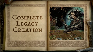 Complete Legacy Creation