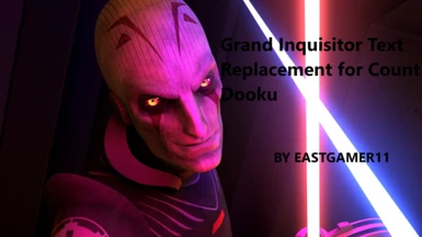 Grand Inquisitor Text Replacement (Dooku)
