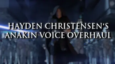 Hayden Christensen's Anakin Voice Overhaul