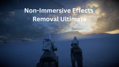 Non-Immersive Effects Removal Ultimate