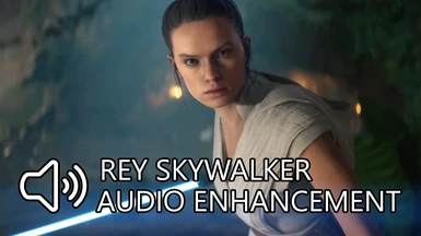 Rey Skywalker Audio Enhancement