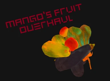 Mango's Fruit Overhaul