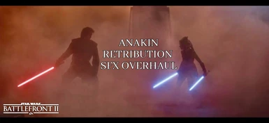 Anakin Skywalker Retribution SFX Overhaul