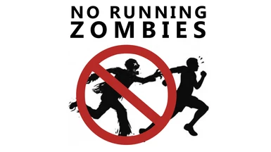 No Running Zombies