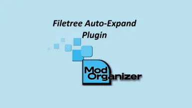 Filetree Auto-Expand Plugin for Mod Organizer 2