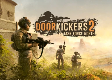 Door Kickers 2 Task Force North Support