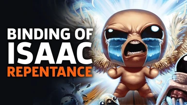 The Binding of Isaac AfterbirthPlus and Repentance Support