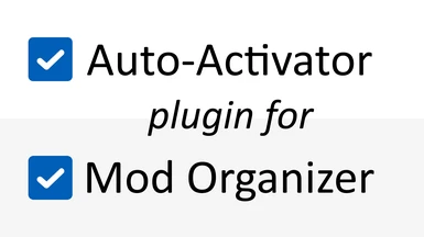 Auto-Activator for Mod Organizer 2