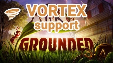 Grounded - Vortex support