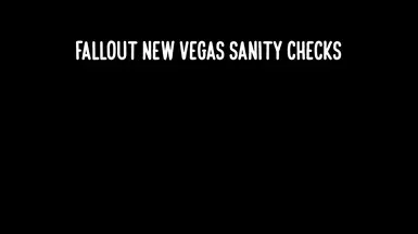 Fallout New Vegas Sanity Checks