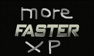 More Faster XP