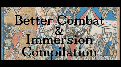 Better Combat and Immersion Compilation