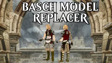 Basch Model Replacer ( v2.0.0 )