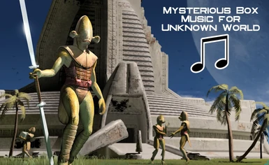 Mysterious Box Music for Unknown World at Knights of the Old Republic Nexus  - Mods and community